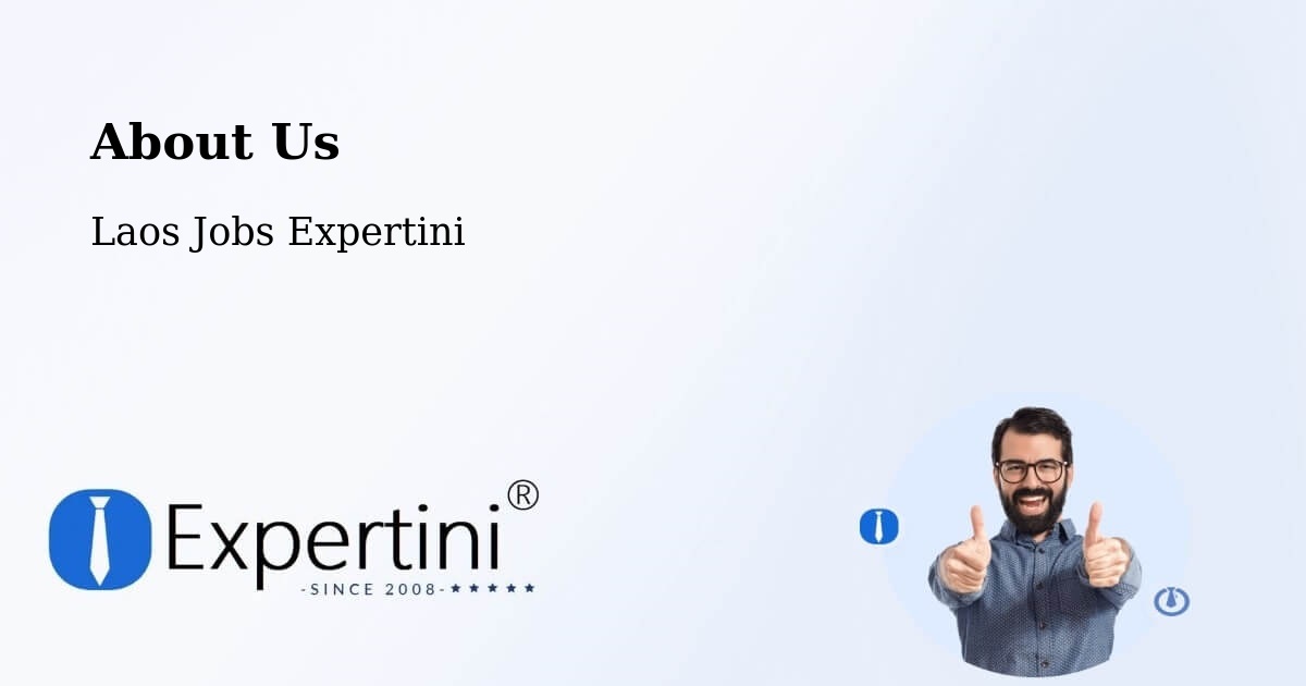 About Expertini Recruitment Platform  – Muang Saravan - Muang Saravan, Laos Jobs Expertini
