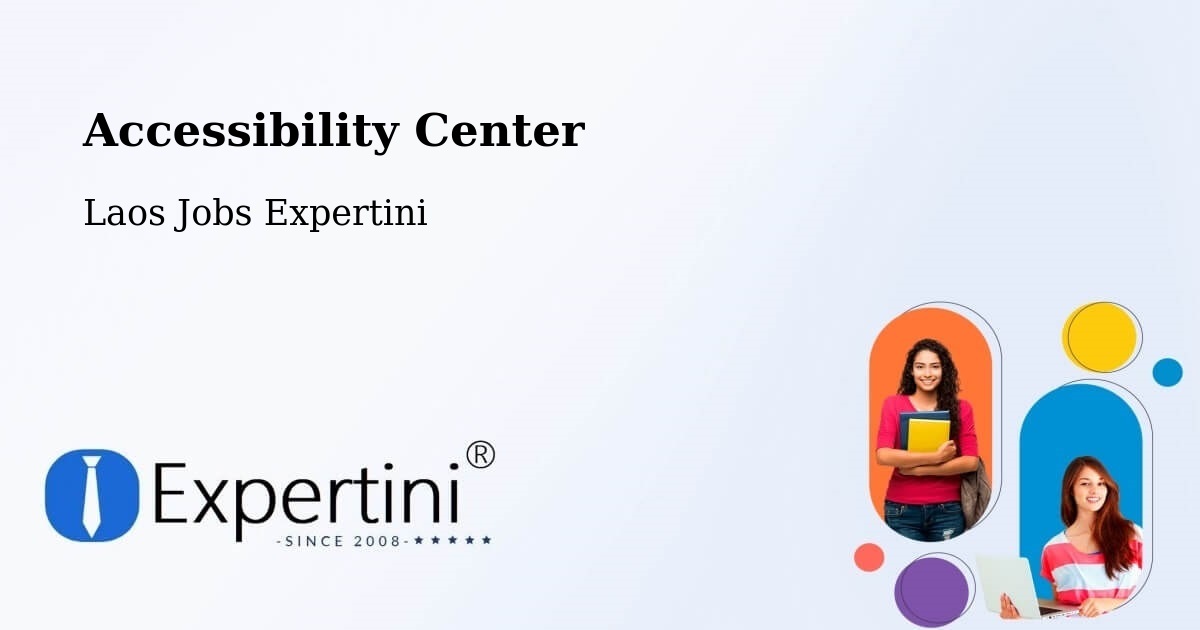 Accessibility Statement – Muang Saravan - Laos Jobs Expertini