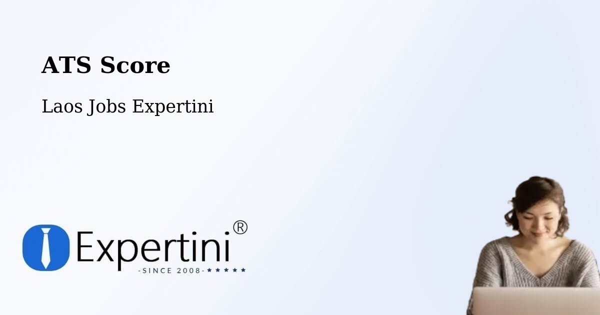 Resume ATS Score & Job Description Match Tool – Muang Saravan - Laos Jobs Expertini