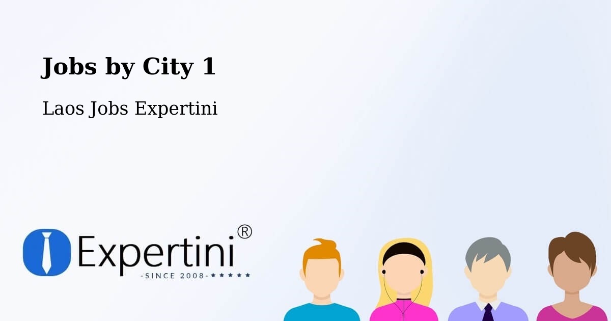 City Jobs in Laos - Expertini