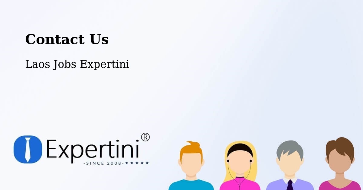 Contact Expertini – Muang Saravan - Laos Jobs Expertini