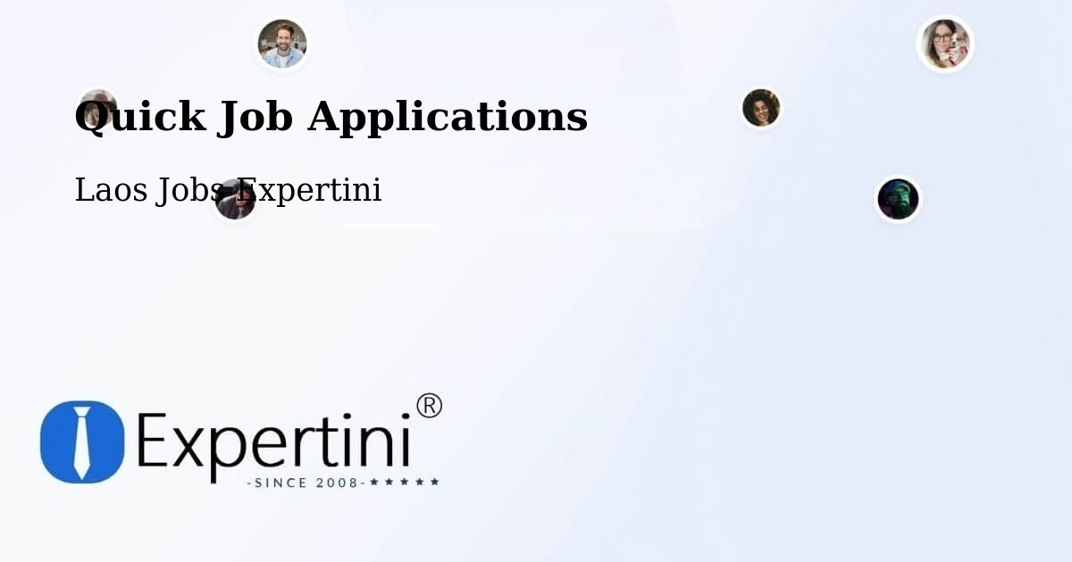 Quick Apply Feature – Muang Saravan - Laos Jobs Expertini